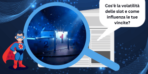 Cos'è la volatilità delle slot